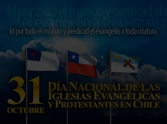 Día Nacional de las Iglesias Evangélicas y Protestantes – Iglesia Metodista  Pentecostal de Chile