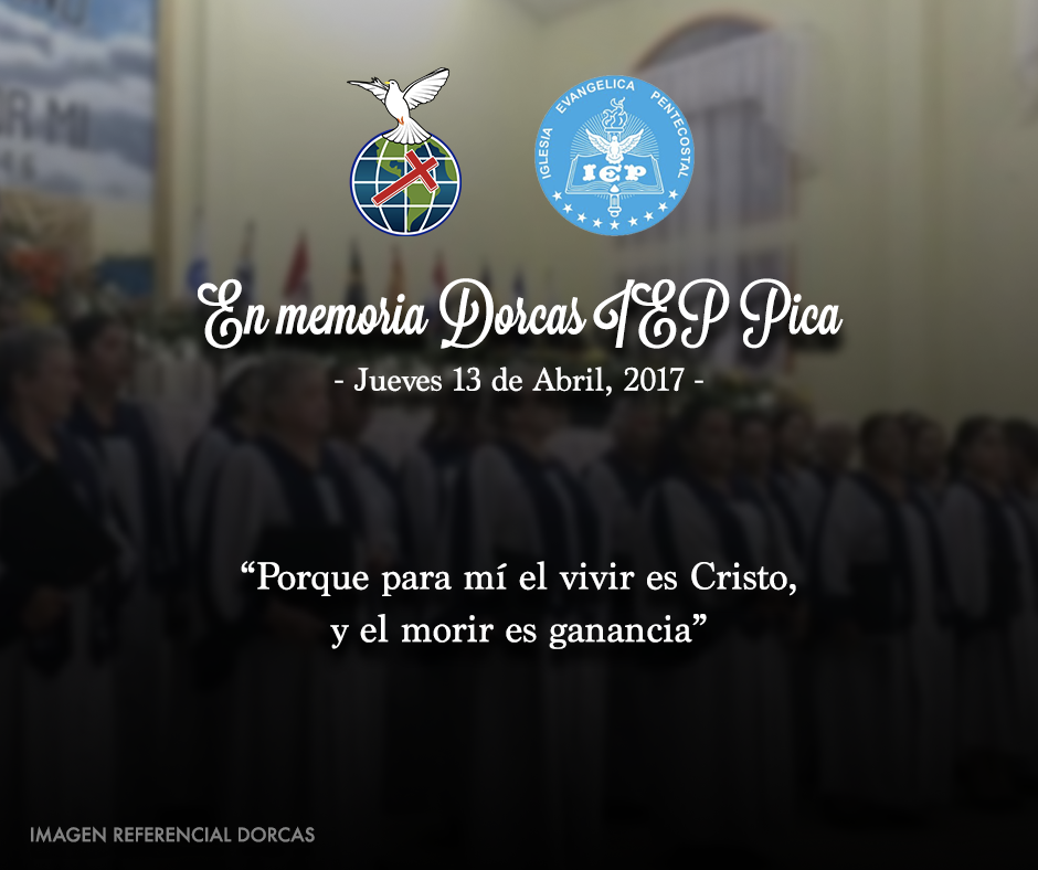 Condolencias a Iglesia Evangélica Pentecostal por fallecimiento de 3  hermanas Dorcas de Pica – Iglesia Metodista Pentecostal de Chile
