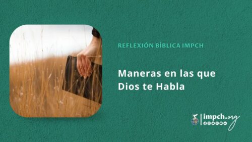 Maneras en las que Dios te Habla – Iglesia Metodista Pentecostal de Chile